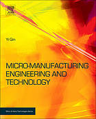 Micro-manufacturing engineering and technology