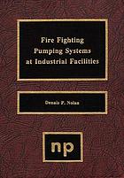 Fire fighting pumping systems at industrial facilities