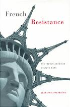French resistance : the French-American culture wars