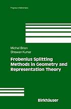 Frobenius Splitting Methods in Geometry and Representation Theory.