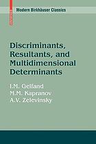 Discriminants, resultants and multidimensional determinants