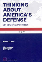 Thinking about America's defense : an analytical memoir