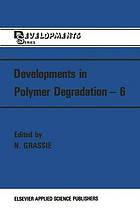 Developments in Polymer Degradation 6