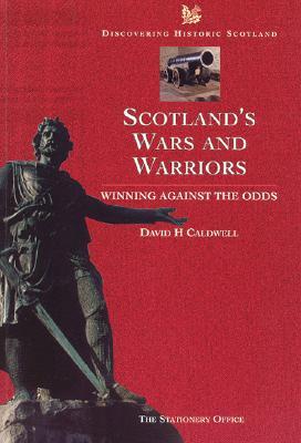 Wars and Warriors (Discovering Historic Scotland Series)