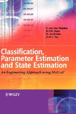 Classification, Parameter Estimation and State Estimation