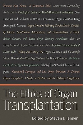 The Ethics of Organ Transplantation