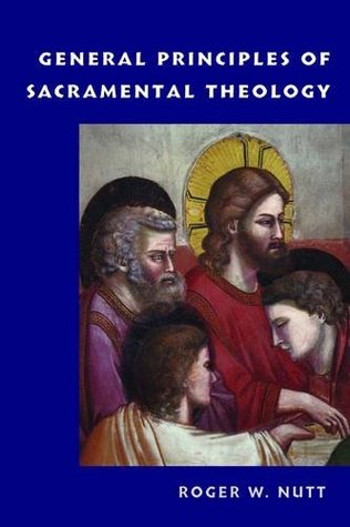 General Principles of Sacramental Theology