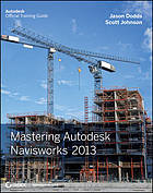 Mastering Autodesk Navisworks 2013