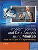 Problem solving and data analysis using Minitab : a clear and easy guide to six sigma methodology