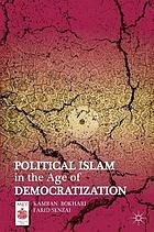 Political Islam in the age of democratization