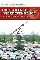 The power of interdependence : lessons from Africa
