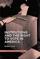 Institutions and the right to vote in america