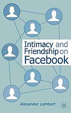 Intimacy and friendship on Facebook