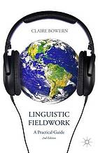 Linguistic fieldwork : practical guide