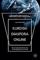 Kurdish diaspora online : from imagined community to managing communities