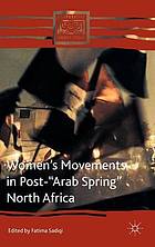 Women's movements in post-"Arab Spring" North Africa