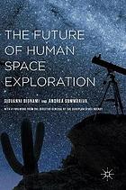 The future of human space exploration