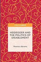 Heidegger and the politics of disablement