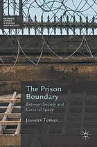 The prison boundary between society and carceral space