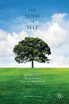 The Sense of Self Perspectives from Science and Zen Buddhism