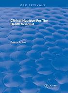 Clinical nutrition for the health scientist