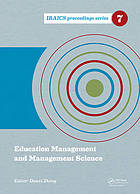 Education management and management science : 2014 International Conference on Education Management and Management Science (ICEMMS 2014), 7-8 August, 2014, Tianjin, China