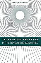 Technology transfer in the developing countries.