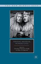 Writing medieval women's lives 2012.