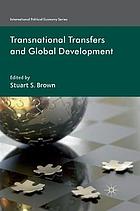 Transnational transfers and global development.