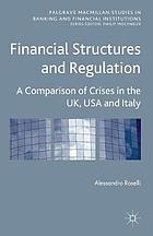 Financial structures and regulation : a comparison of crises in the uk, usa and italy.