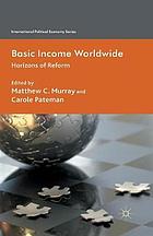 Basic income worldwide : horizons of reform.