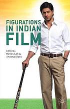 Figurations in Indian film