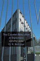 Counter-revolution in diplomacy and other essays.