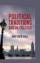 Political traditions and uk politics.