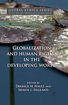 Globalization and human rights in the developing world.