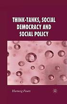 Think-tanks, social democracy and social policy.