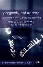 Geography and memory : explorations in identity, place and becoming.