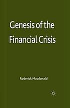 Genesis of the financial crisis.