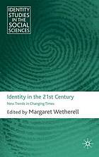 Identity in the 21st century : new trends in changing times