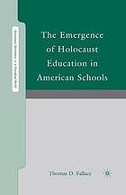 Emergence of holocaust education in american schools.