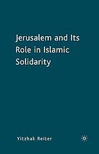 Jerusalem and its role in islamic solidarity.