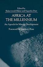 Africa at the millennium : an agenda for mature development.