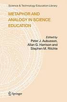 Metaphor and analogy in science education