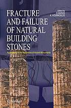 Fracture and failure of natural building stones : applications in the restoration of ancient monuments