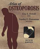 Atlas of Osteoporosis.
