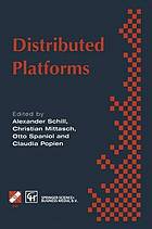 Distributed Platforms : Proceedings of the IFIP/IEEE International Conference on Distributed Platforms: Client/Server and Beyond: DCE, CORBA, ODP and Advanced Distributed Applications