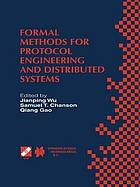 Formal Methods for Protocol Engineering and Distributed Systems : FORTE XII / PSTV XIX'99 IFIP TC6 WG6.1 Joint International Conference on Formal Description Techniques for Distributed Systems and Communication Protocols (FORTE XII) and Protocol Specification, Testing and Verification (PSTV XIX) October 5-8, 1999, Beijing, China