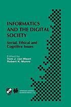 Informatics and the digital society : social, ethical and cognitive issues.