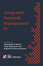 Integrated Network Management IV Proceedings of the Fourth International Symposium on Integrated Network Management, 1995.