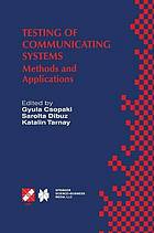 Testing of communicating systems : methods and applications.